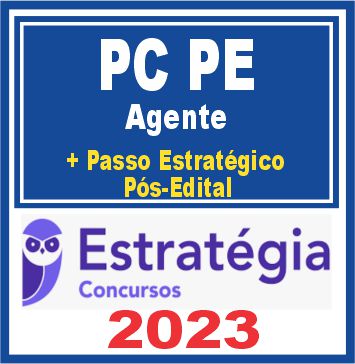 PC PE (Agente de Polícia + Passo) Pós Edital - Estratégia 2023