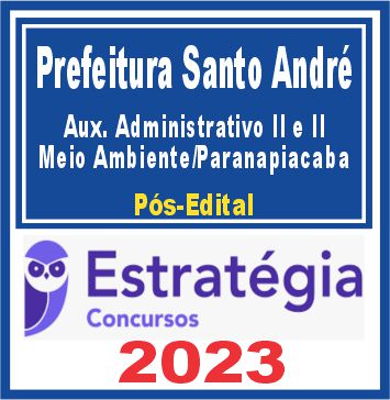 Prefeitura de Santo André SP (Auxiliar Administrativo II e II – Meio Ambiente/Paranapiacaba)
