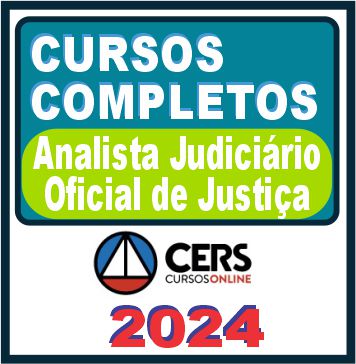 Analista Judiciário e Oficial de Justiça - Curso Completo - Cers 2024