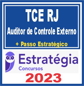 TCE RJ (Auditor de Controle Externo - Controle Externo) Estratégia 2023