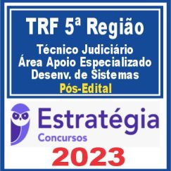 TRF 5ª (Técnico Judiciário - Área Apoio Especializado - Desenvolvimento de Sistemas de Informação)