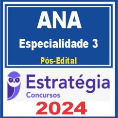 ANA (Especialista em Regulação de Recursos Hídricos e Saneamento Básico - Especialidade 3)