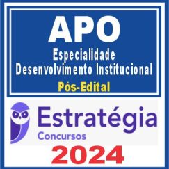 APO Analista Planejamento e Orçamento (Esp. Desenv. Institucional) Pós Edital - Estratégia 2024