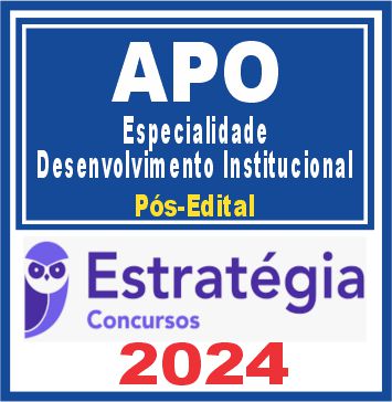 APO Analista Planejamento e Orçamento (Esp. Desenv. Institucional) Pós Edital - Estratégia 2024