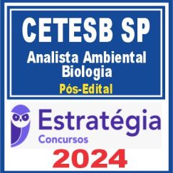 CETESB SP (Analista Ambiental - Biologia) Pós Edital - Estratégia 2024