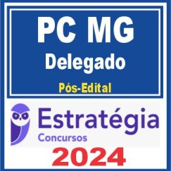 PC MG (Delegado) Pós Edital - Estratégia 2024