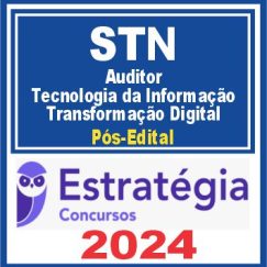 STN (Auditor Federal - Tecnologia da Informação - Transformação Digital) Pós Edital - Estratégia 2024
