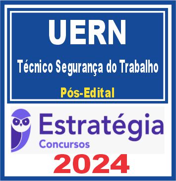 UERN (Técnico Segurança do Trabalho) Pós Edital - Estratégia 2024