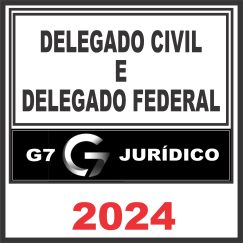 Delegado Civil e Federal - G7 Jurídico 2024