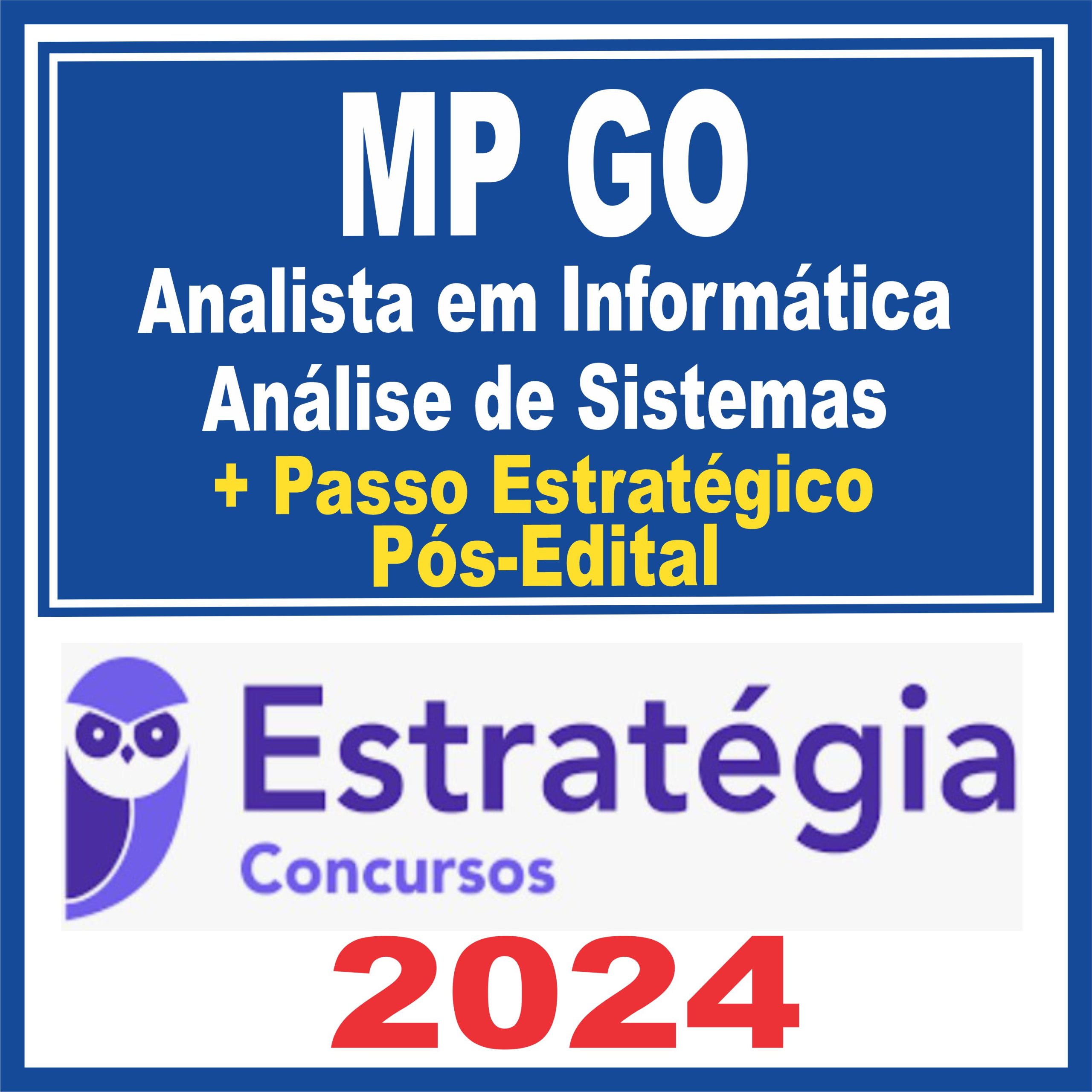 MP GO (Analista em Informática - Análise de Sistemas + Passo) Pós Edital - Estratégia 2024