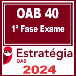 Curso OAB 1ª Fase 40 (Pacote Completo) Estratégia 2024