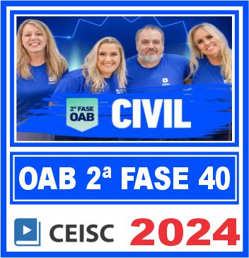 OAB 2ª Fase 40 Exame de Ordem (Direito Civil) Ceisc 2024