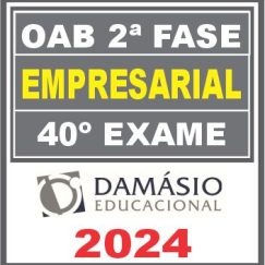 Curso OAB 2ª Fase 40 Exame (Empresarial) Damásio 2024
