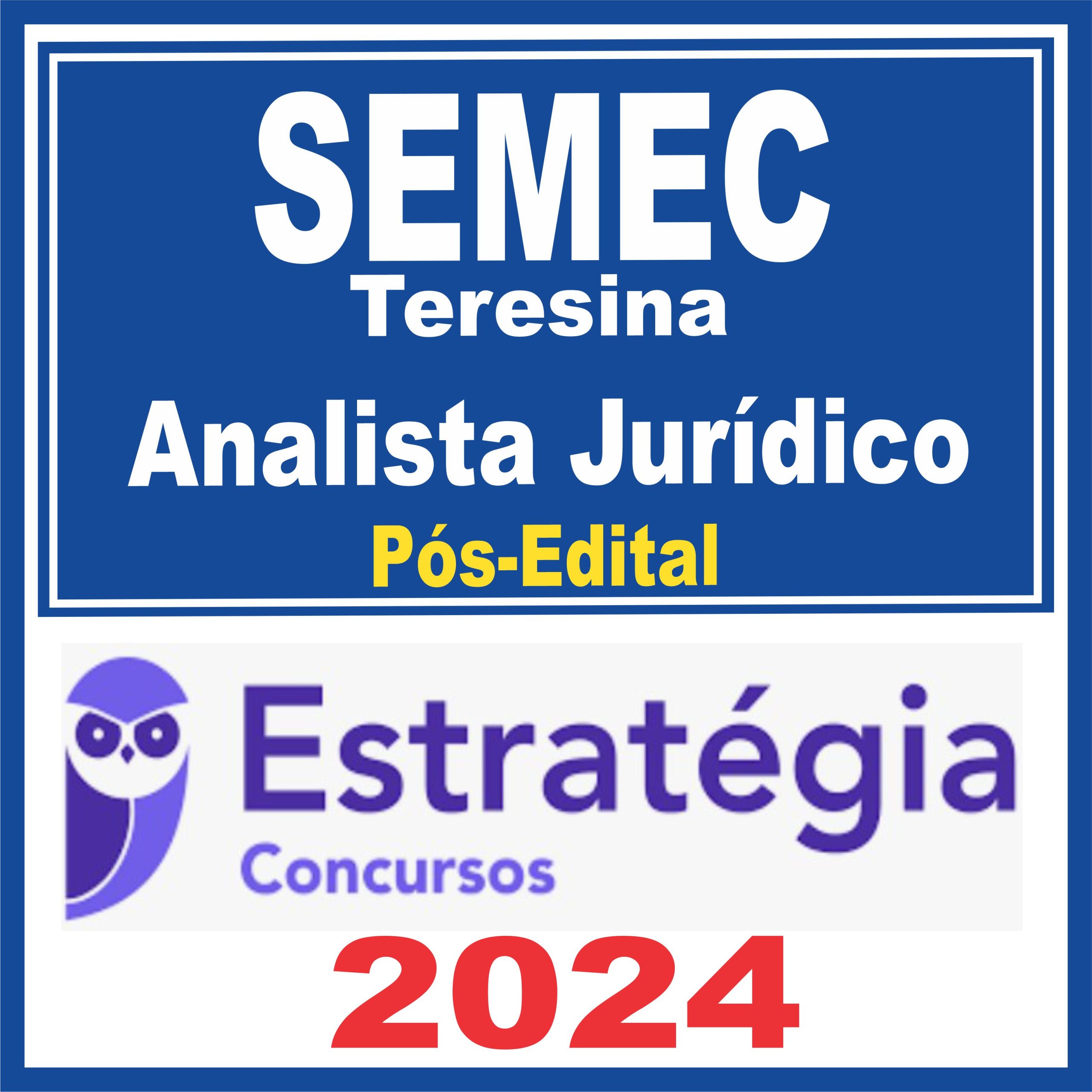 SEMEC Teresina (Analista Jurídico) Pós Edital - Estratégia 2024