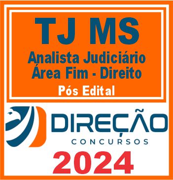 TJ MS (Analista Judiciário - Área Fim - Direito) Pós Edital - Direção 2024