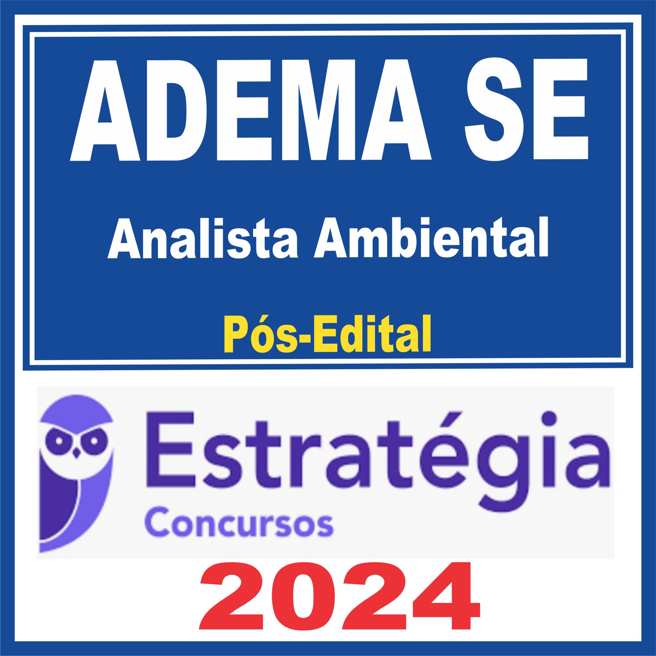 ADEMA SE (Analista Ambiental) Pós Edital - Estratégia 2024