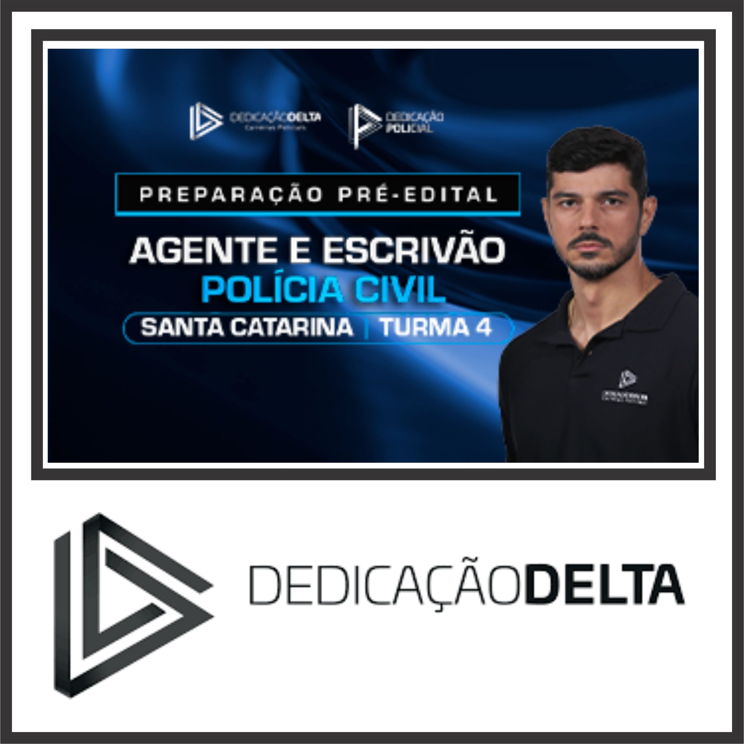 PC SC (Agente e Escrivão) Dedicação Delta 2024