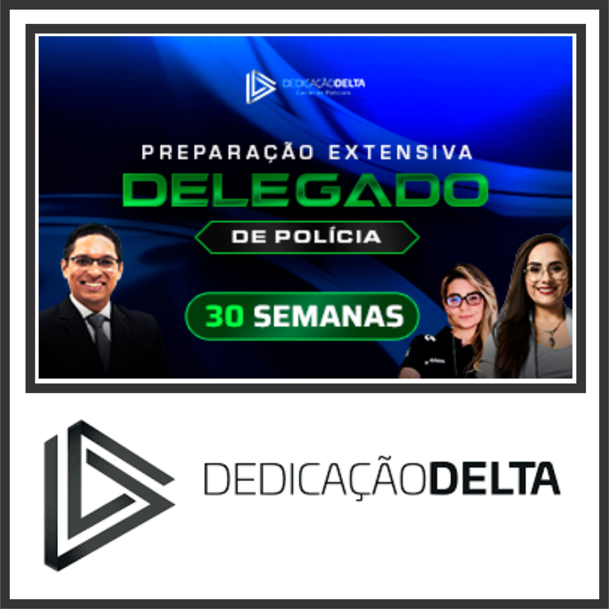 DPC (Preparação Extensiva para Delegado de Polícia - 30 Semanas) Dedicação Delta 2023/2024