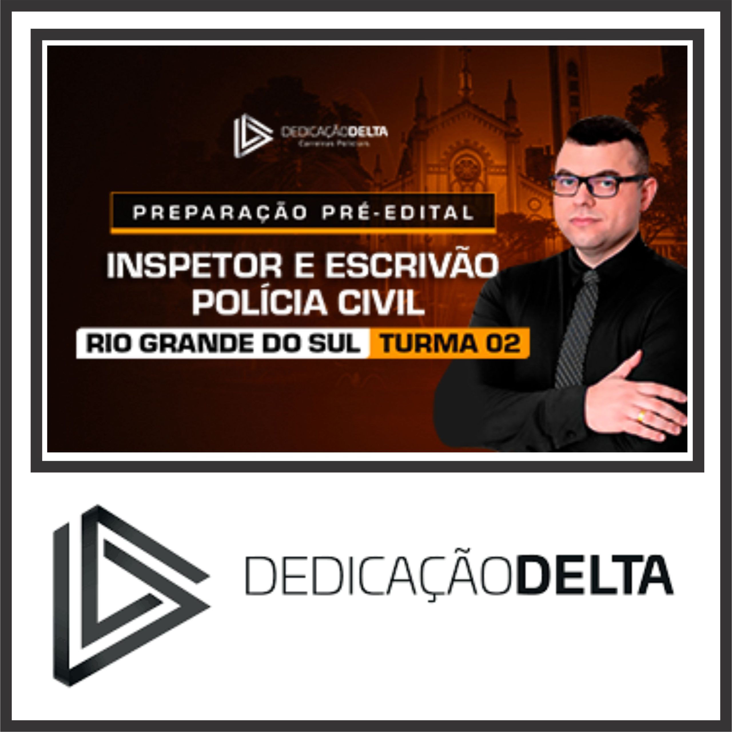 PC RS (Inspetor e Escrivão) Dedicação Delta 2024