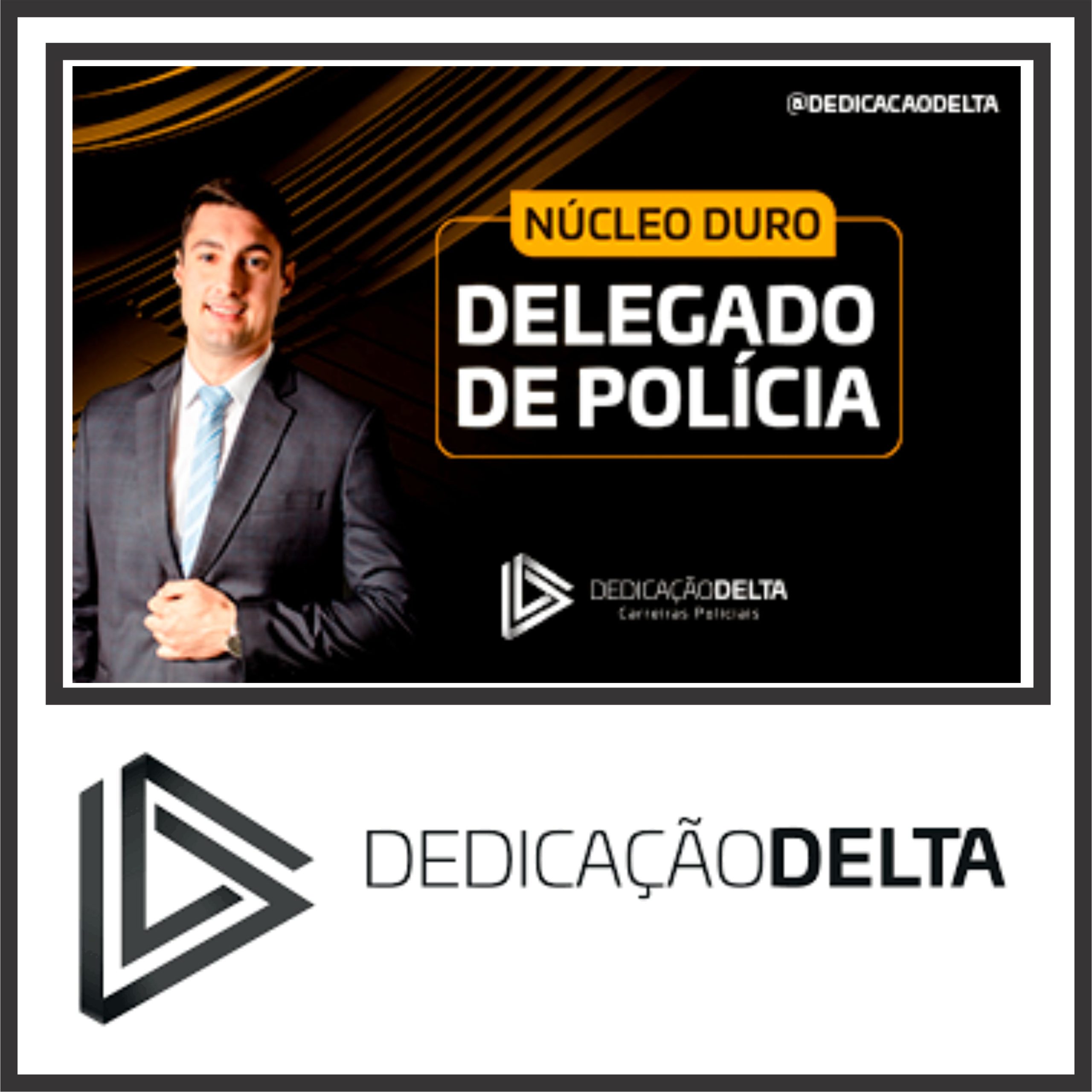 Delegado de Polícia (Preparação Núcleo Duro) Dedicação Delta 2024
