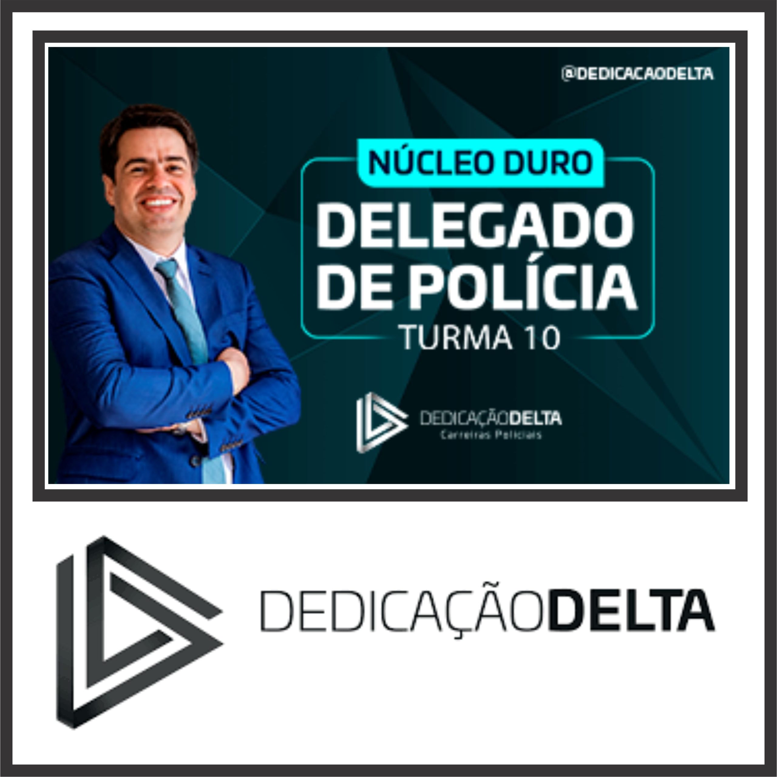 Delegado de Polícia (Núcleo Duro - Turma10) Dedicação Delta 2024