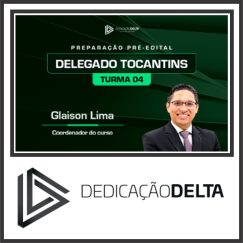 DPC TO (Delegado de Tocantins - Turma 04) Dedicação Delta 2024