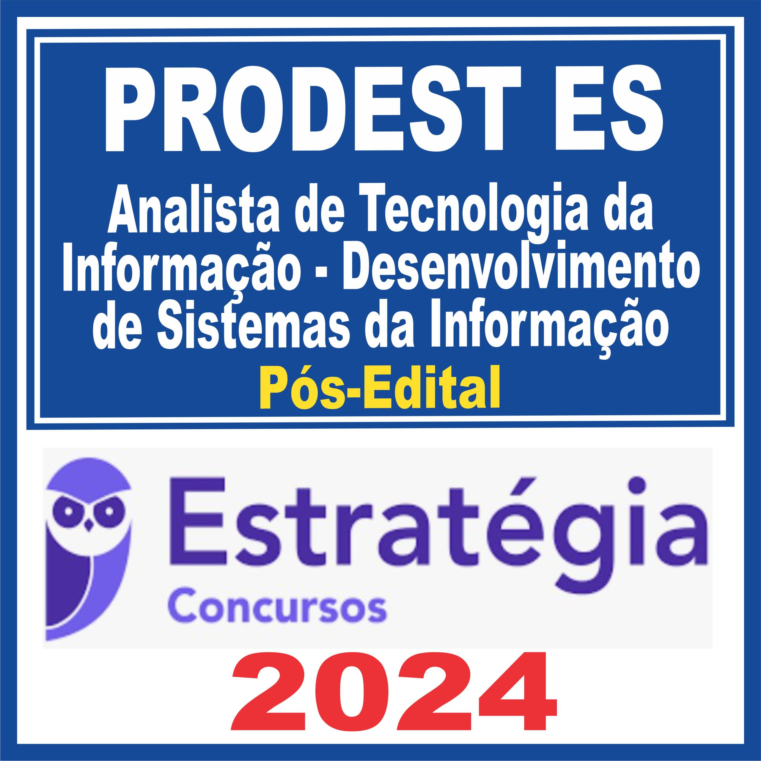 PRODEST ES (Analista de Tecnologia da Informação - Desenvolvimento de Sistemas da Informação)
