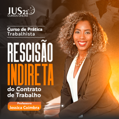 Prática (Rescisão Indireta do Contrato de Trabalho) Jus21 - 2024