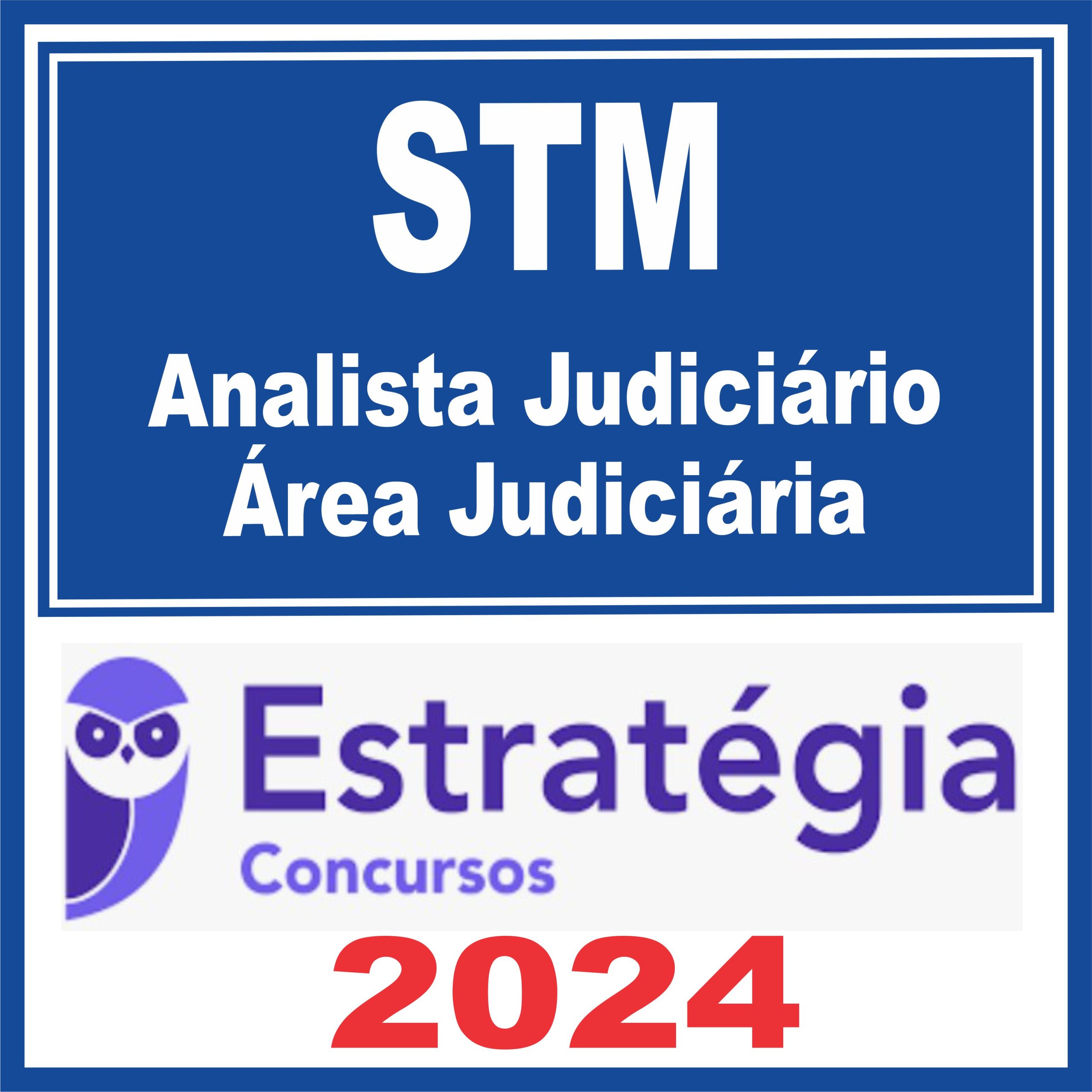 STM (Analista Judiciário - Área Judiciária) Estratégia 2024