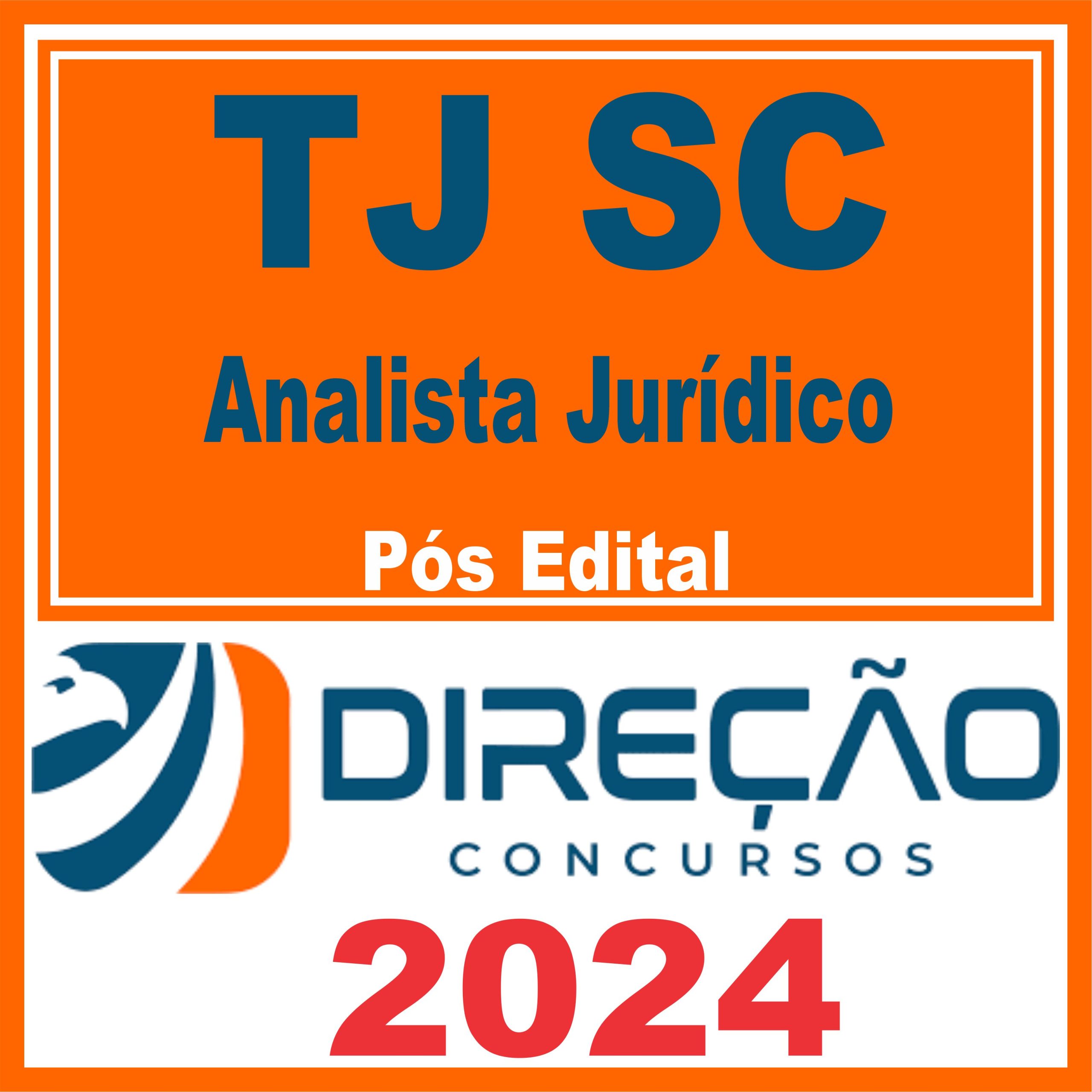 TJ SC (Analista Jurídico) Pós Edital - Direção 2024