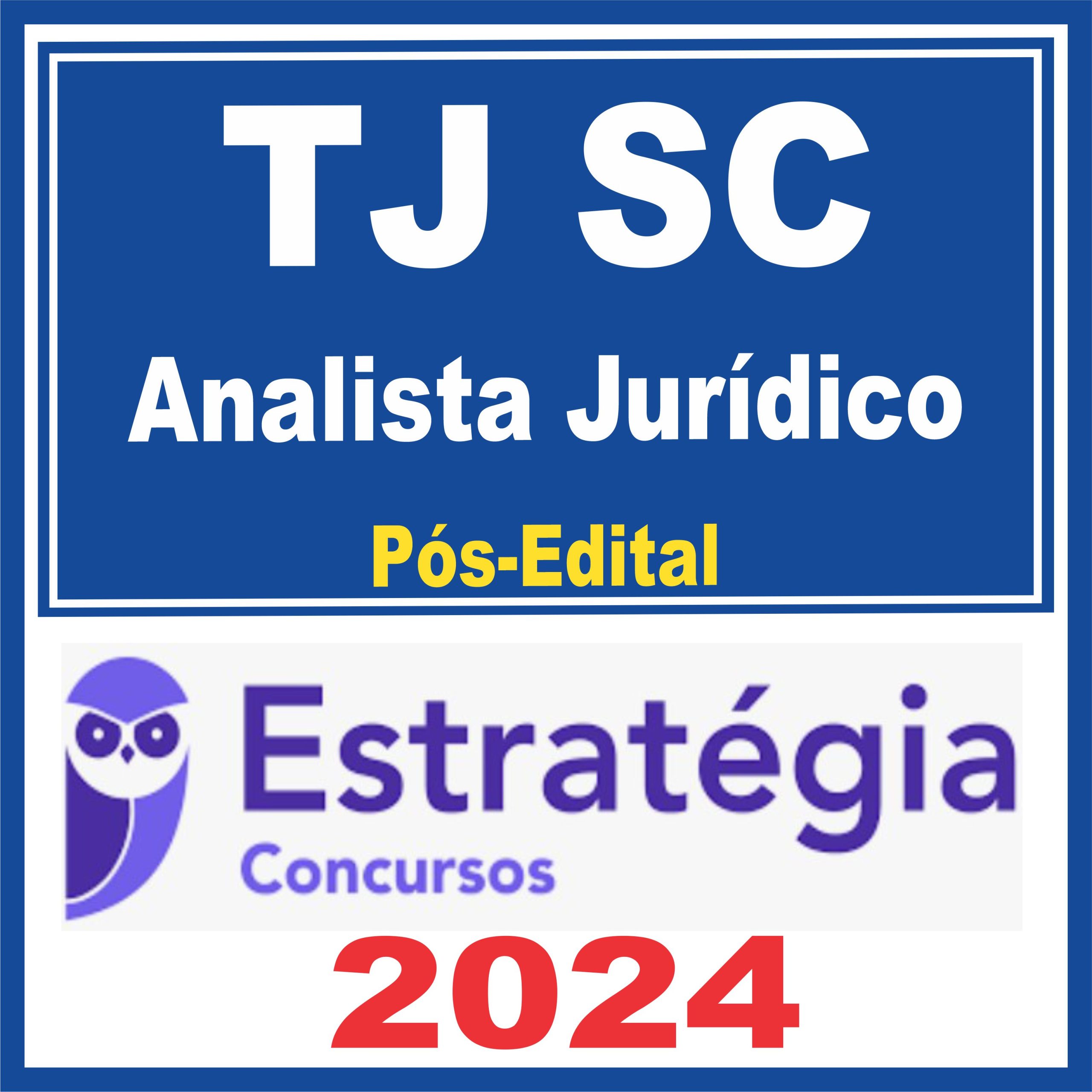 TJ SC (Analista Jurídico) Pós Edital - Estratégia 2024