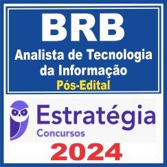 BRB (Analista de Tecnologia da Informação) Pós Edital - Estratégia 2024