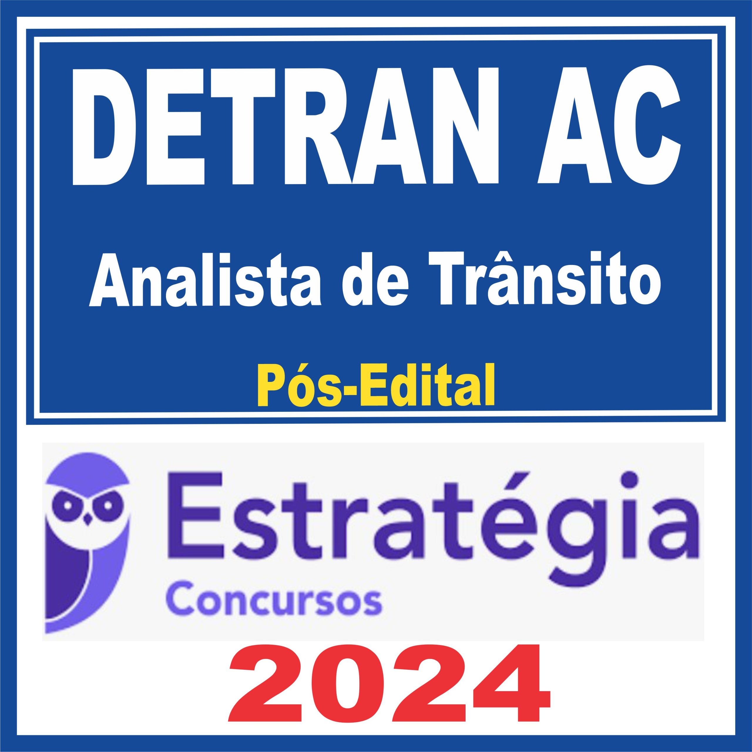 DETRAN AC (Analista de Trânsito) Pós Edital - Estratégia 2024
