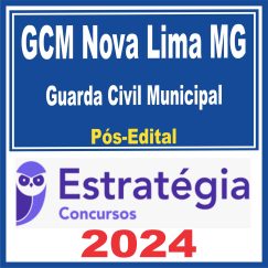 GCM Nova Lima (Guarda Civil Municipal) Pós Edital - Estratégia 2024