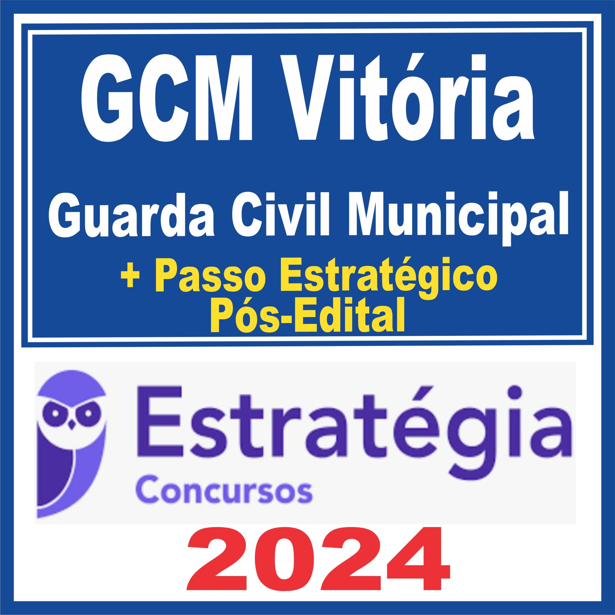 GCM Vitória (Guarda Civil Municipal) Pós Edital - Estratégia 2024