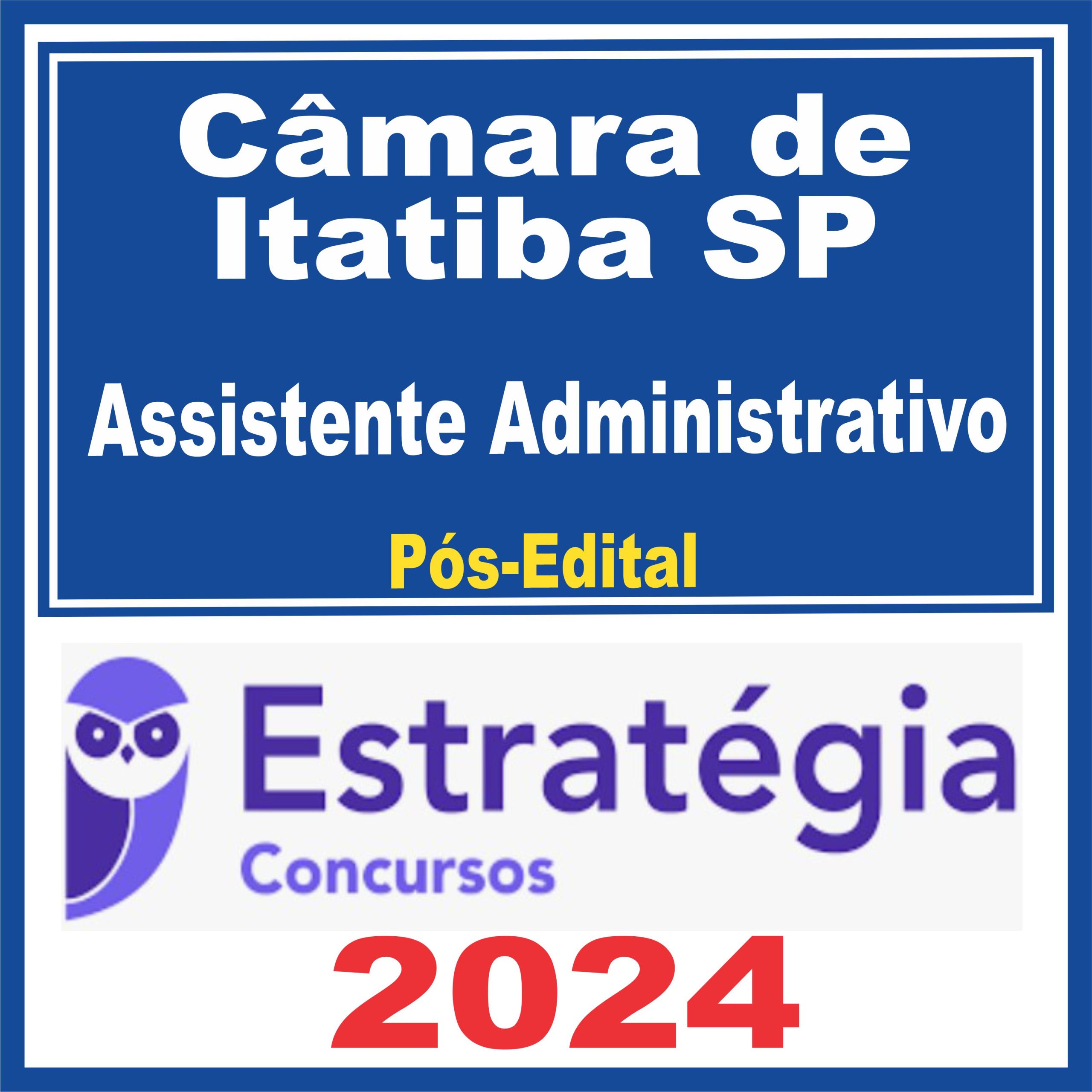 Câmara de Itatiba SP (Assistente Administrativo) Pós Edital - Estratégia 2024