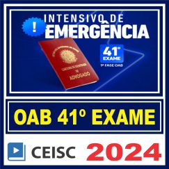 OAB 1ª Fase 41 Exame (Intensivo de Emergência) Ceisc 2024