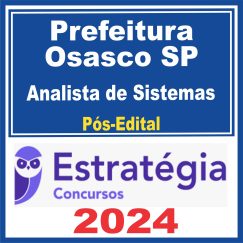 Prefeitura de Osasco SP (Analista de Sistemas) Pós Edital - Estratégia 2024