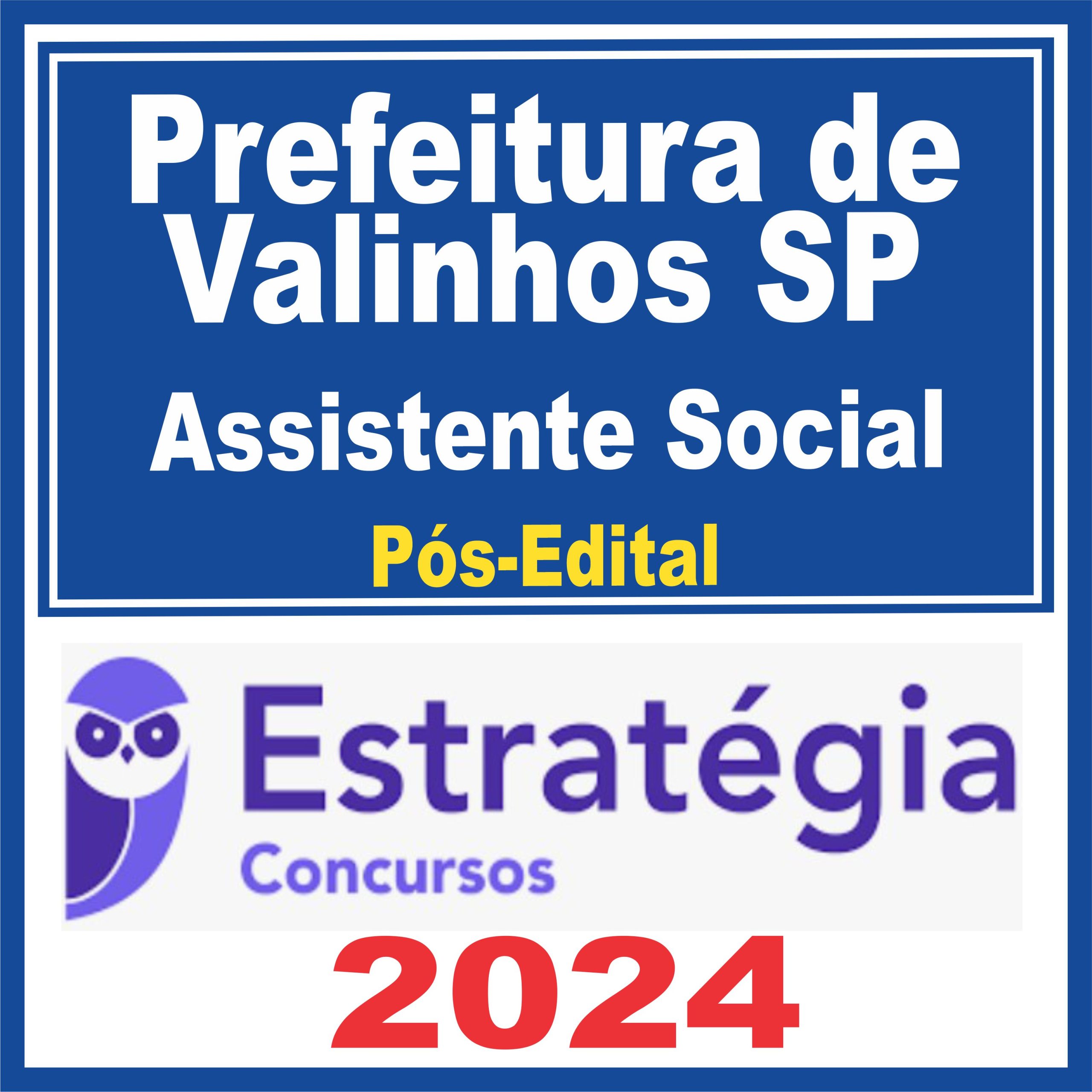 Prefeitura de Valinhos-SP (Assistente Social) Pós Edital - Estratégia 2024