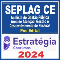 SEPLAG CE (Analista de Gestão Pública - Área de Atuação: Gestão e Desenvolvimento de Pessoas)