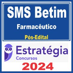 SMS Betim (Farmacêutico) Pós Edital - Estratégia 2024