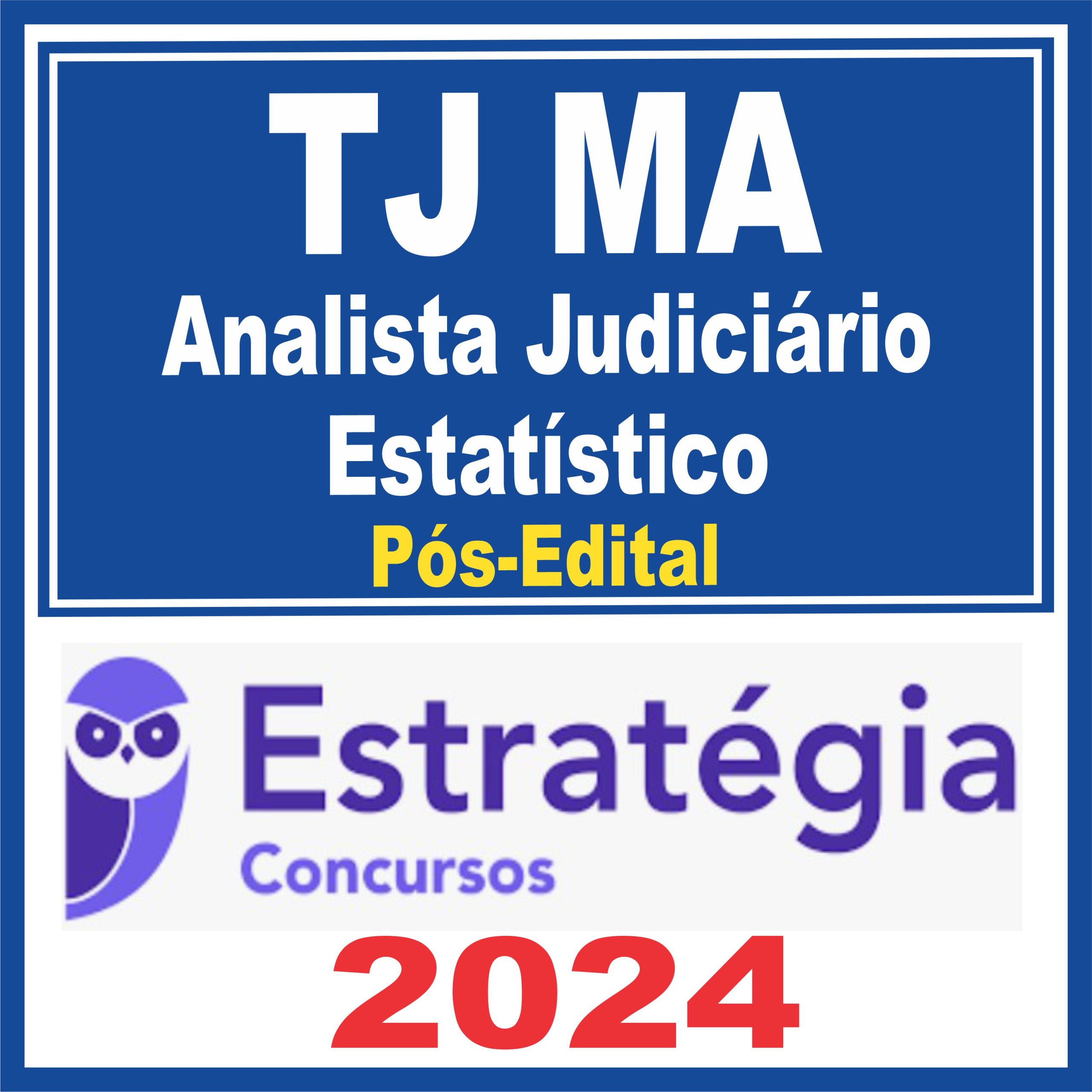 TJ MA (Analista Judiciário - Estatístico) Pós Edital - Estratégia 2024