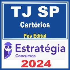 TJ SP (Cartórios) Pós Edital - Estratégia 2024