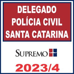 DPC SC (Delegado de Polícia Civil Santa Catarina) Supremo 2023/2024