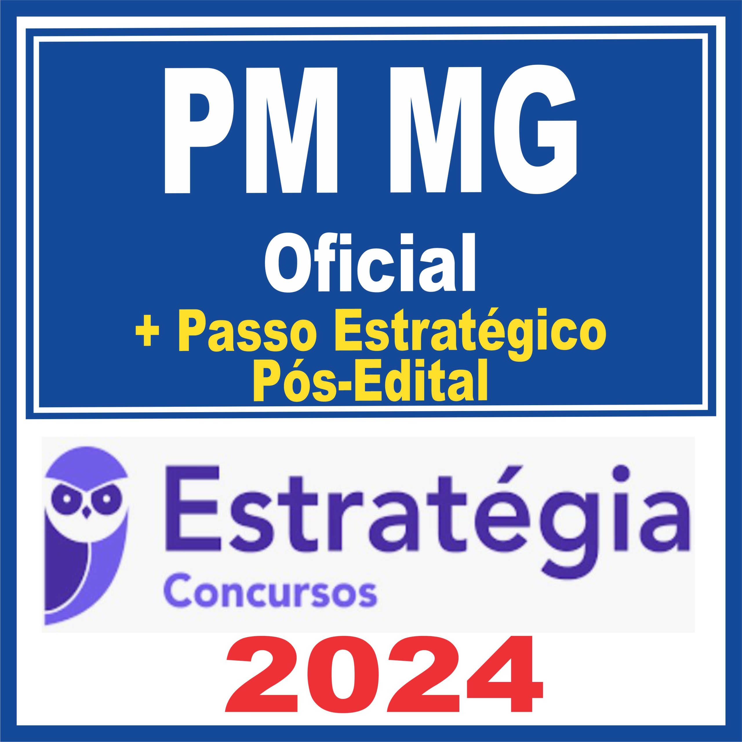 PM MG (Oficial + Passo) Pós Edital - Estratégia 2024