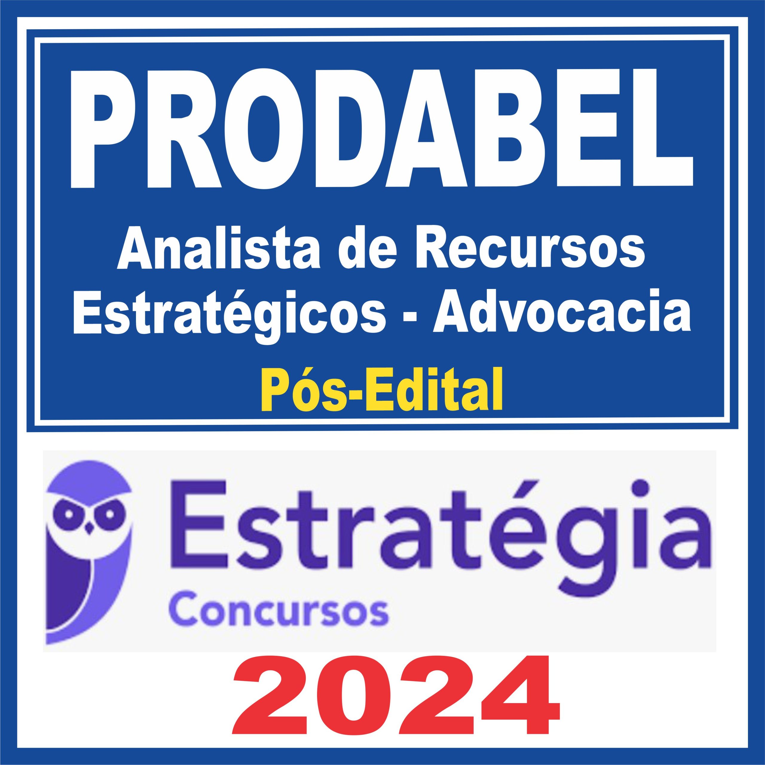 PRODABEL (Analista de Recursos Estratégicos - Advocacia) Pós Edital - Estratégia 2024
