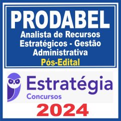 PRODABEL (Analista de Recursos Estratégicos - Gestão Administrativa) Pós Edital - Estratégia 2024