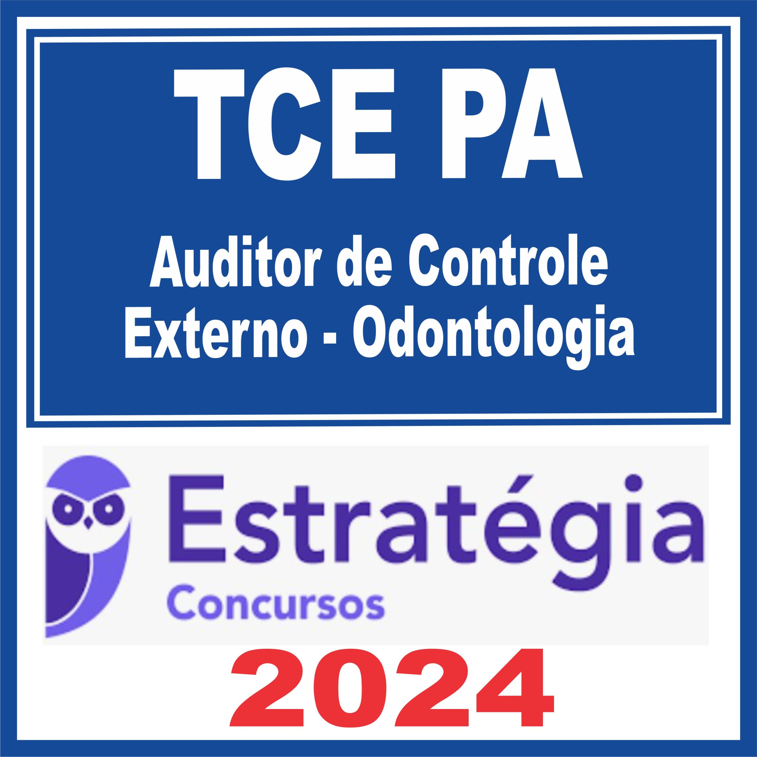 TCE PA (Auditor de Controle Externo - Odontologia) Estratégia 2024
