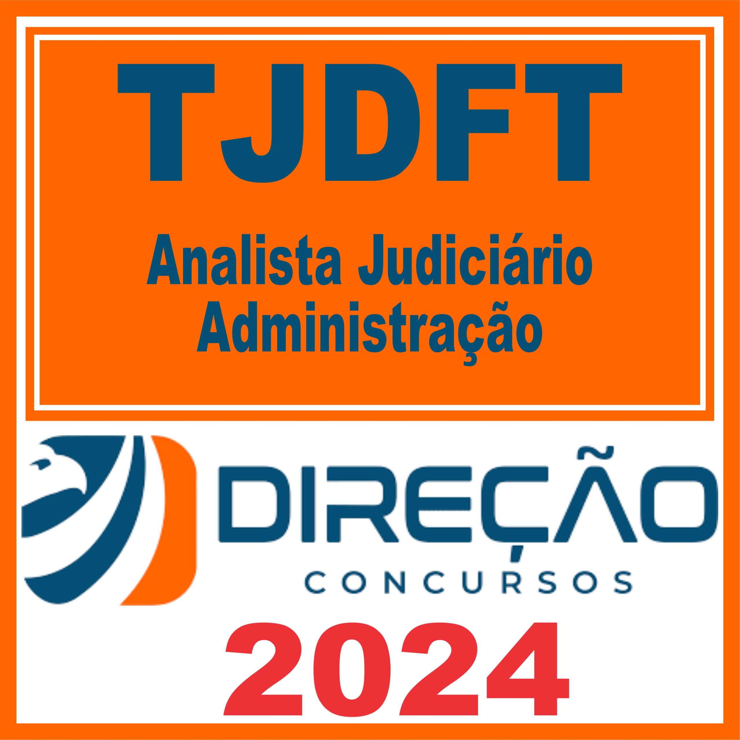 TJDFT (Analista Judiciário - Administração) Direção 2024