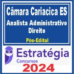 Câmara de Cariacica-ES (Analista Administrativo - Direito) Pacote - 2024 (Pós-Edital)